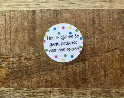 Sticker Het is tijd om te gaan, bedankt voor het spelen!