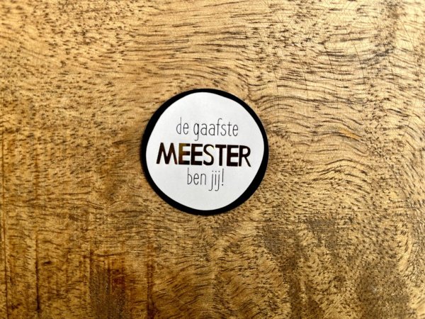 Sticker de gaafste meester ben jij (goudfolie)