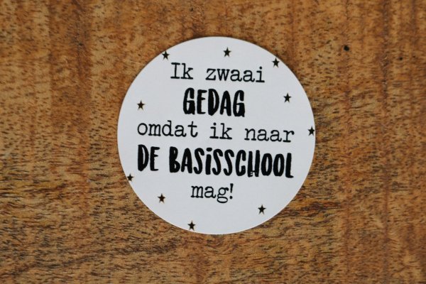 Sticker ik zwaai gedag omdat ik naar de basisschool mag!